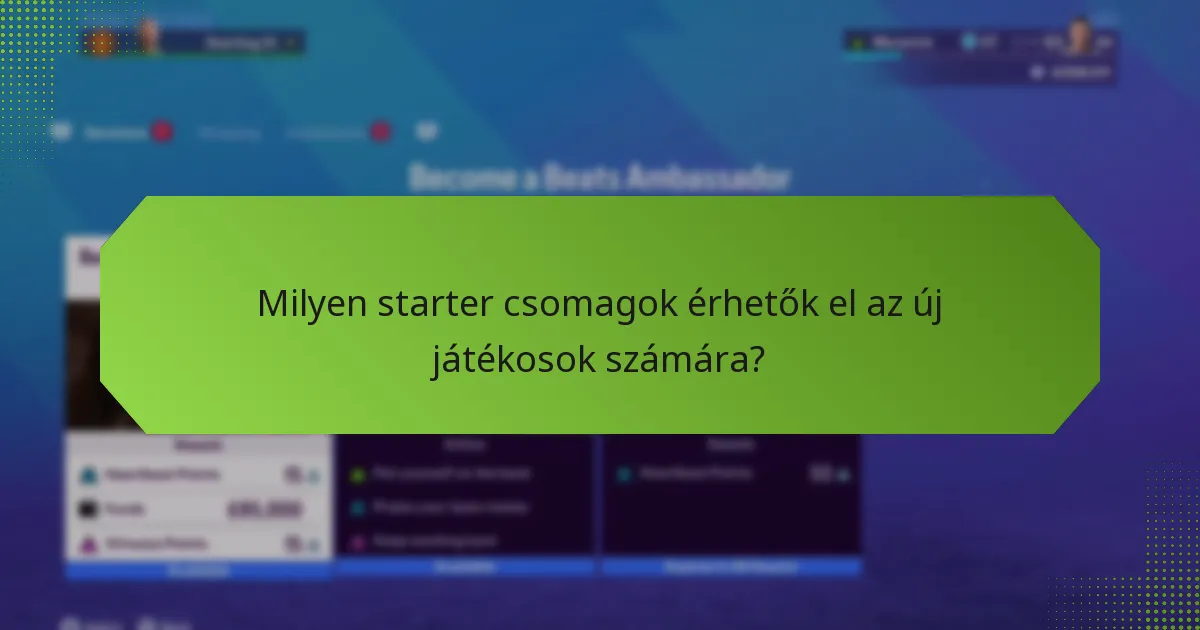 Milyen starter csomagok érhetők el az új játékosok számára?